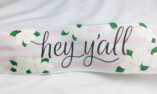 Hey Y’all Pink Magnolias New Orleans Texas  Holiday DECORATIONS 2.5 in wide wired ribbon by 3 yards