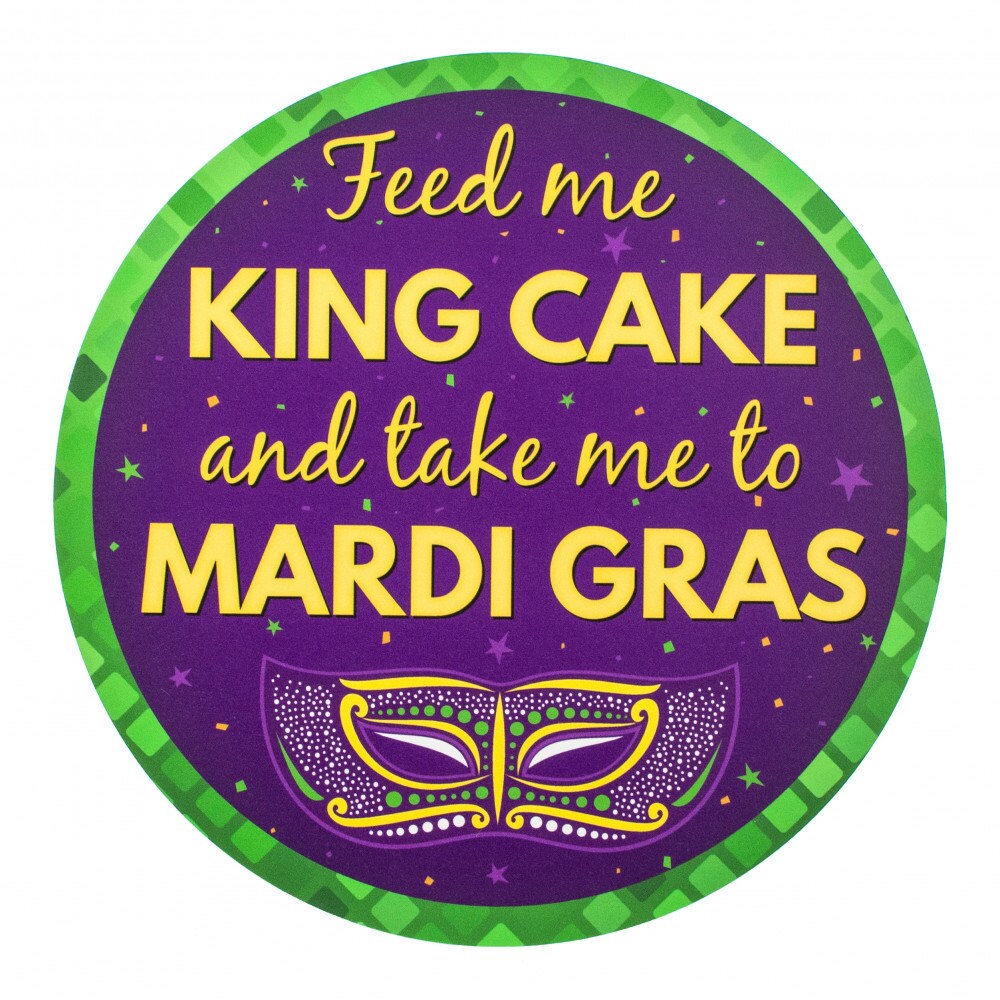 FEED ME KING Cake and Take Me To Mardi Gras 9.4"  Happy Louisiana Decorations for door or wreath sign only